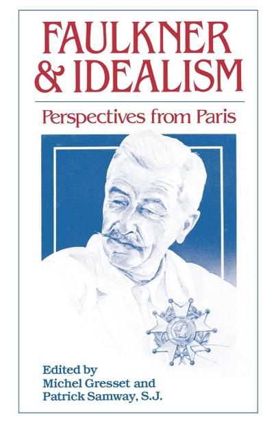 Faulkner and Idealism