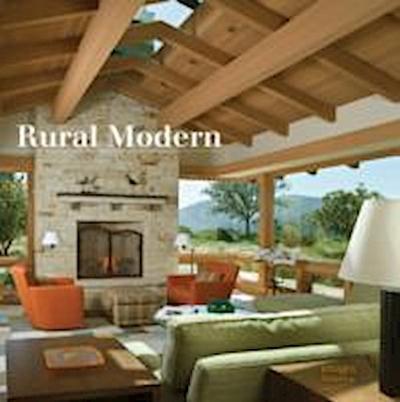 Abraham, R: Rural Modern: Rural Residential Architecture