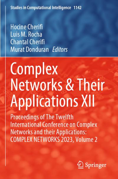 Complex Networks & Their Applications XII