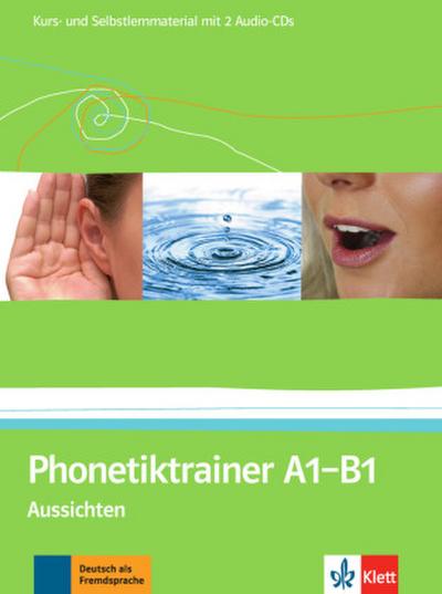 Aussichten Phonetiktrainer A1-B1, m. 2 Audio-CDs