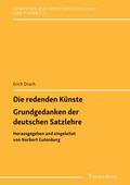 Die redenden Künste / Grundgedanken der deutschen Satzlehre