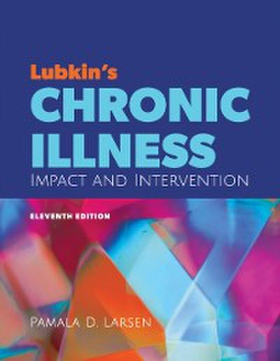 Lubkin’s Chronic Illness: Impact and Intervention