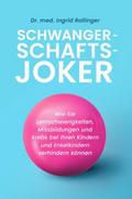 Schwangerschaftsjoker - Der wissenschaftliche Schwangerschaftsratgeber