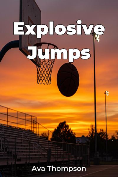 Explosive Jumps