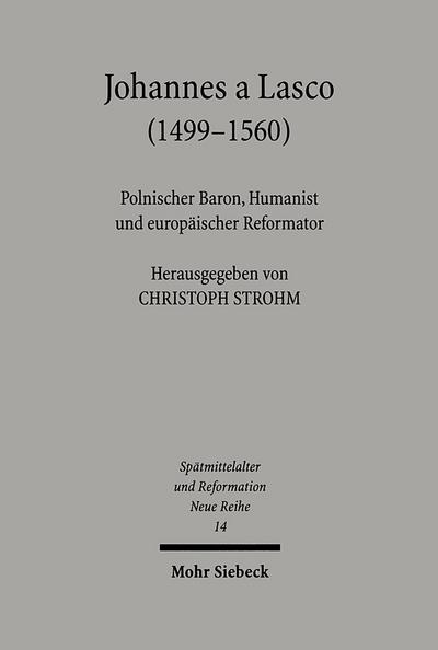 Johannes a Lasco (1499-1560)