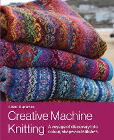 Creative Machine Knitting