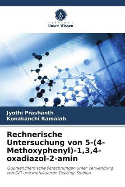 Rechnerische Untersuchung von 5-(4-Methoxyphenyl)-1,3,4-oxadiazol-2-amin