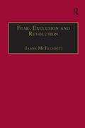 Fear, Exclusion and Revolution