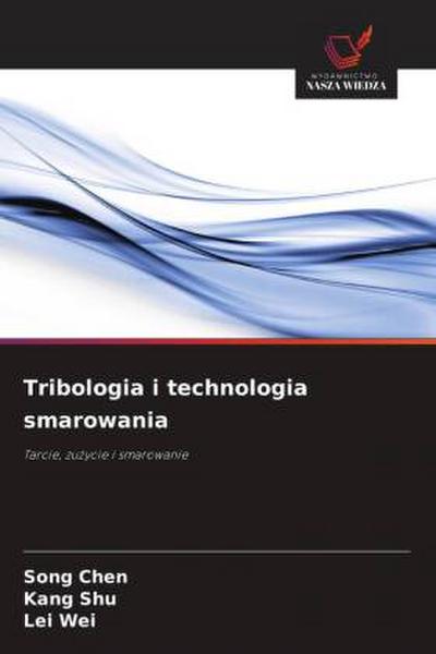 Tribologia i technologia smarowania