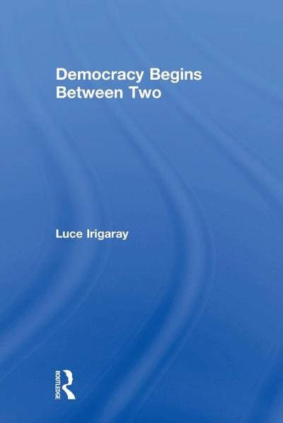 Democracy Begins Between Two