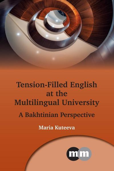 Tension-Filled English at the Multilingual University