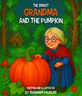 The Smart Grandma and the Pumpkin