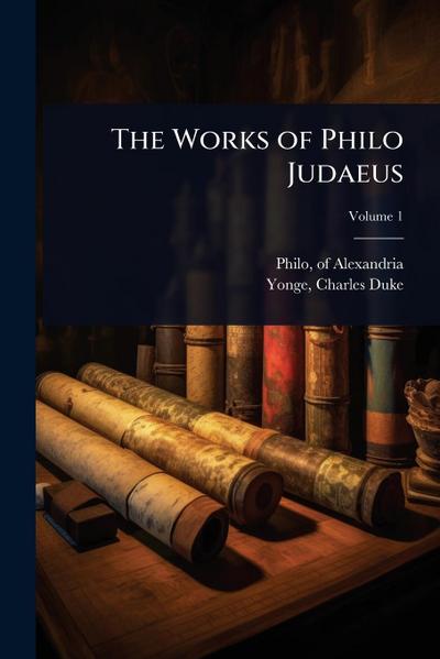 The Works of Philo Judaeus