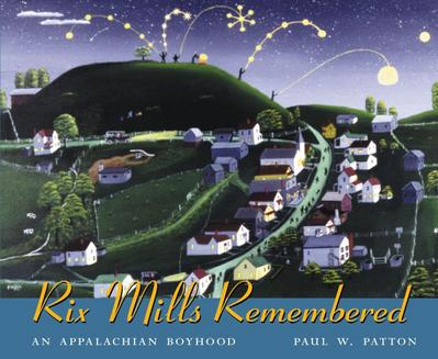 Rix Mills Remembered