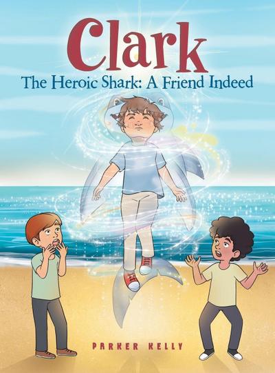 Clark The Heroic Shark