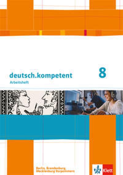 deutsch.kompetent 8. Ausgabe Berlin, Brandenburg, Mecklenburg-Vorpommern