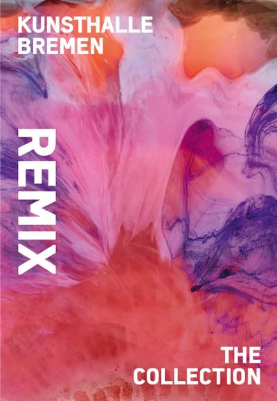 Remix. The Collection