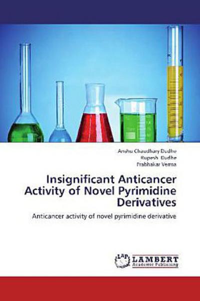 Insignificant Anticancer Activity of Novel Pyrimidine Derivatives