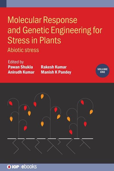 Molecular Response and Genetic Engineering for Stress in Plants, Volume 1
