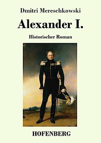 Alexander I.