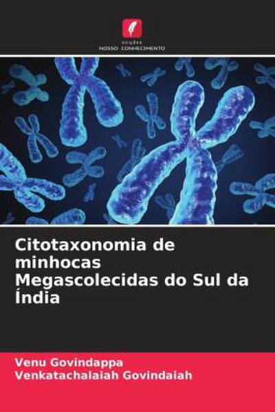 Citotaxonomia de minhocas Megascolecidas do Sul da Índia