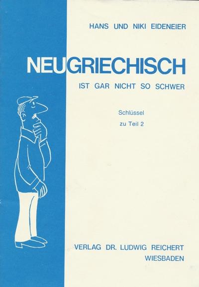 Neugriechisch ist gar nicht so schwer Schlüssel. Tl.2