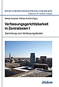 Verfassungsgerichtsbarkeit in Zentralasien I