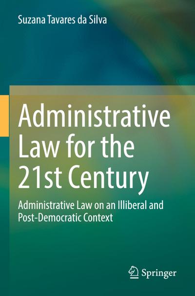 Administrative Law for the 21st Century