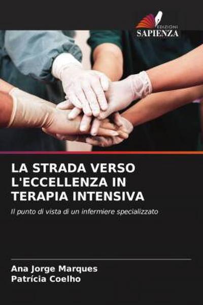 LA STRADA VERSO L’ECCELLENZA IN TERAPIA INTENSIVA
