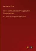 Notice sur l’exactitude et l’usage du frein dynamométrique