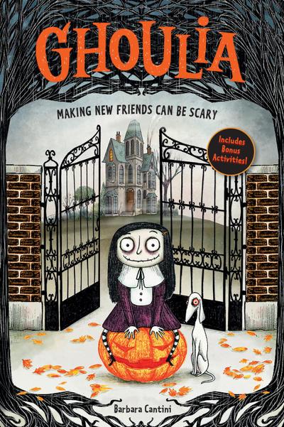 Ghoulia: Making New Friends Can Be Scary (Book #1)