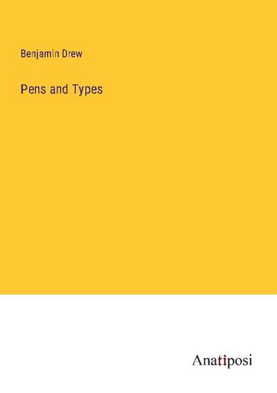 Pens and Types