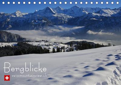 Bergblicke - swissmountainview.ch (Tischkalender 2020 DIN A5 quer): Bergblicke - vier Jahreszeiten im Berner Oberland - Enjoy the beauty of nature! (Monatskalender, 14 Seiten ) (CALVENDO Natur)