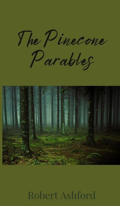 The Pinecone Parables
