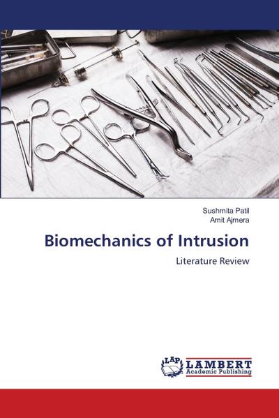 Biomechanics of Intrusion