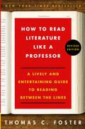 How to Read Literature Like a Professor Revised Edition