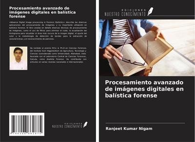 Procesamiento avanzado de imágenes digitales en balística forense