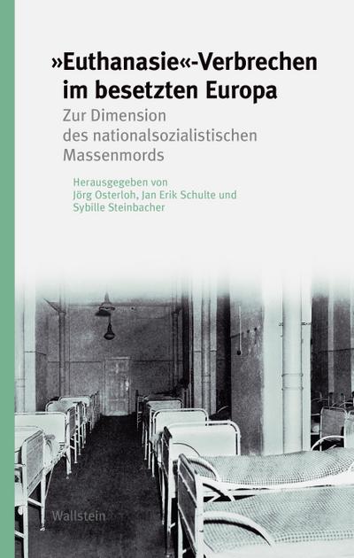 ’Euthanasie’-Verbrechen im besetzten Europa