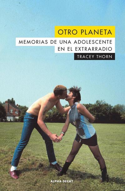 Otro planeta : memorias de una adolescente en el extrarradio