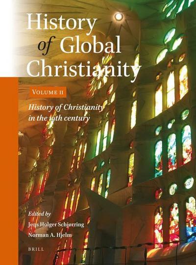History of Global Christianity, Vol. II - Jens Holger Schjørring