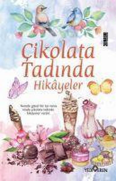 Cikolata Tadinda Hikayeler