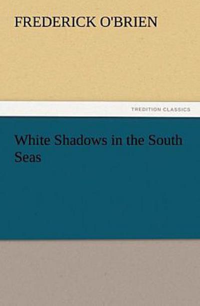 White Shadows in the South Seas