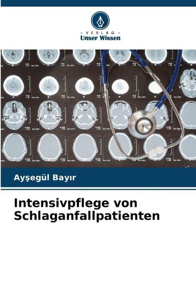 Intensivpflege von Schlaganfallpatienten