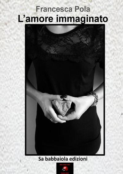 L’amore immaginato
