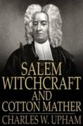 Salem Witchcraft and Cotton Mather