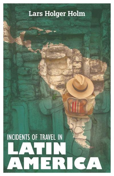 Incidents of Travel in Latin America