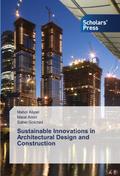 Sustainable Innovations in Architectural Design and Construction