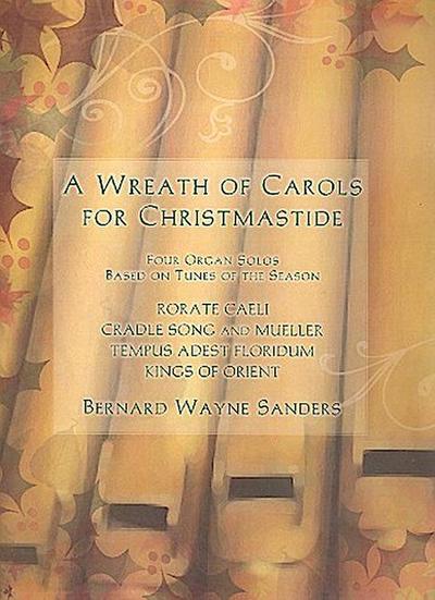 A Wreath of Carols for Christmastidefor organ