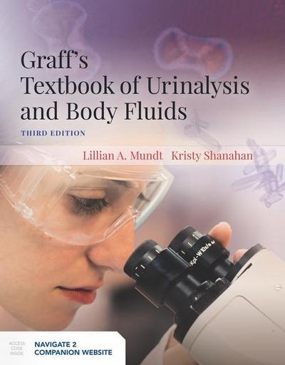 Graff’s Textbook of Urinalysis and Body Fluids