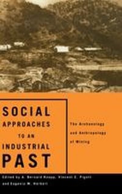 Social Approaches to an Industrial Past